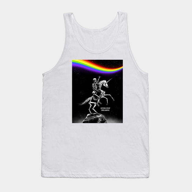 Never Stop Dreaming Tank Top by JumoArt